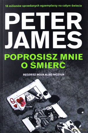 Poprosisz mnie o śmierć - Peter James [KSIĄŻKA]