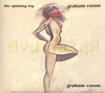 Graham Coxon: The Spinning Top (digipack) [CD]