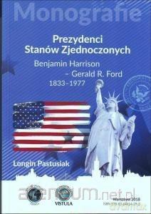 Prezydenci Stanów Zjednoczonych cz. 2 - Longin Pastusiak [KSIĄŻKA]