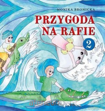 Przygoda na rafie - Monika Bronicka [KSIĄŻKA]