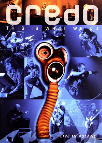 Credo: This Is What We Do Live In Poland Limited Edition [2CD]+[DVD]