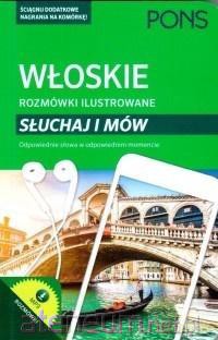 Rozmówki ilustrowane. Słuchaj i mów - włoski [KSIĄŻKA]