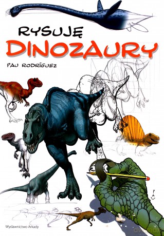 Rysuję. Rysuję Dinozaury [KSIĄŻKA]