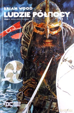 Saga anglosaska (Tom 1) - Brian Wood, Dean Ormston, Daniel eelj, Davide Gianfelice [KOMIKS]