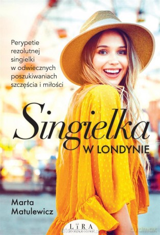 Singielka w Londynie - Marta Matulewicz [KSIĄŻKA]
