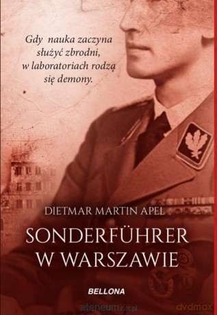 Sonderfuhrer w Warszawie - Dietmar Martin Apel [KSIĄŻKA]