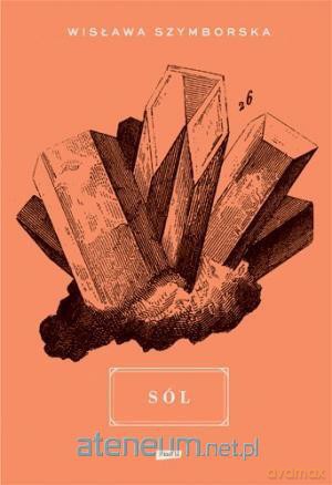 Sól - Wisława Szymborska [KSIĄŻKA]