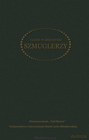 Szmuglerzy - Ojzer Warszawski [KSIĄŻKA]
