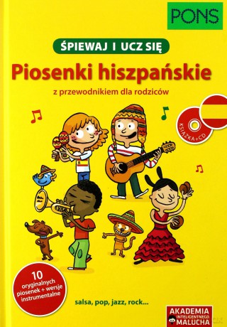 Śpiewaj i ucz się. Piosenki hiszpańskie [KSIĄŻKA]