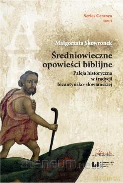 Średniowieczne opowieści biblijne - Małgorzata Skowronek [KSIĄŻKA]