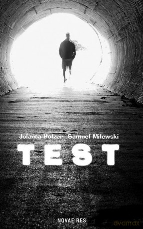 Test - Jolanta Holzer, Samuel Milewski [KSIĄŻKA]