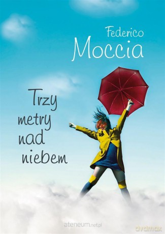 Trzy metry nad niebem - Federico Moccia [KSIĄŻKA]