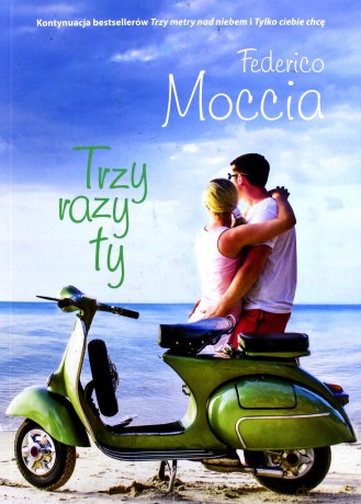 Trzy razy ty - Frederico Moccia [KSIĄŻKA]