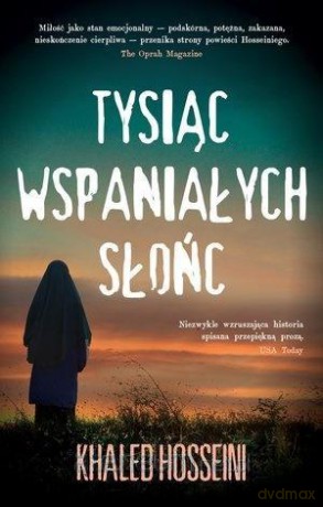 Tysiąc wspaniałych słońc - Khaled Hosseini [KSIĄŻKA]