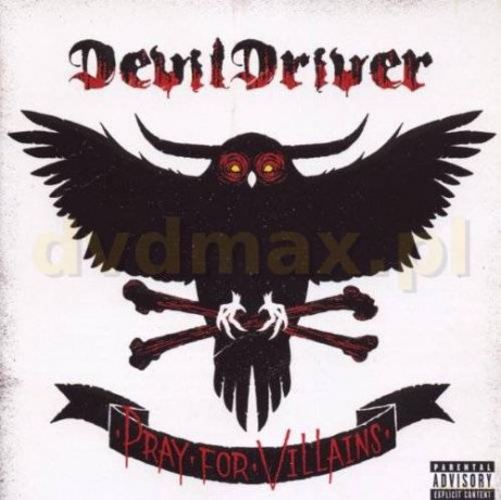 Devil Driver: Pray For Villains [CD]