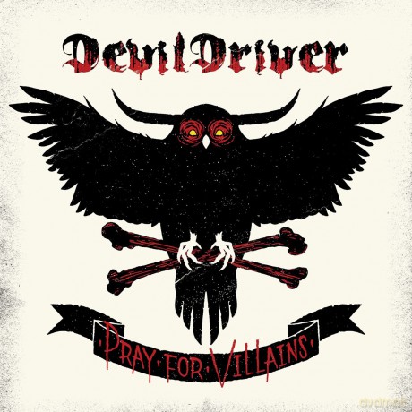 Devil Driver: Pray For Villains [CD]