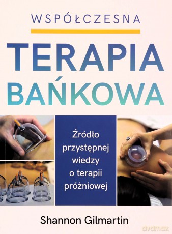 Współczesna Terapia Bańkowa - Shannon Gilmartin [KSIĄŻKA]