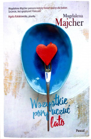 Wszystkie pory uczuć. Lato - Magdalena Majcher [KSIĄŻKA]