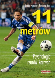 11 metrów. Psychologia rzutów karnych - Daniel Memmert [KSIĄŻKA]