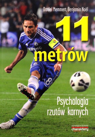 11 metrów. Psychologia rzutów karnych - Daniel Memmert [KSIĄŻKA]