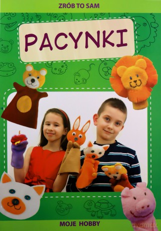 Pacynki. Zrób to sam. Moje hobby - Beata Guzowska [KSIĄŻKA]
