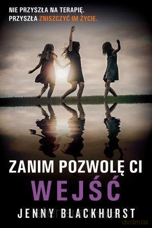 Zanim pozwolę ci wejść - Jenny Blackhurst [KSIĄŻKA]