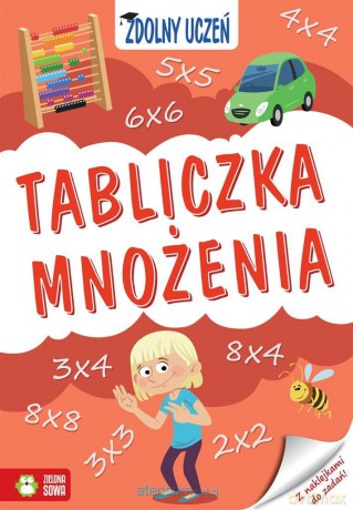 Zdolny uczeń. Tabliczka mnożenia [KSIĄŻKA]