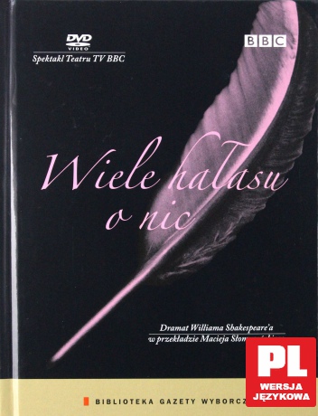 Spektakl Teatru TV: Wiele hałasu o nic (BBC) (booklet) [DVD]