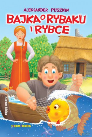 Bajka o rybaku i rybce - Aleksander Puszkin [KSIĄŻKA]