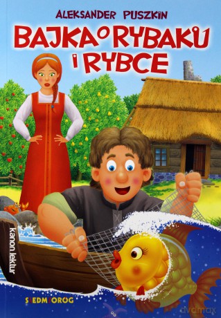 Bajka o rybaku i rybce - Aleksander Puszkin [KSIĄŻKA]