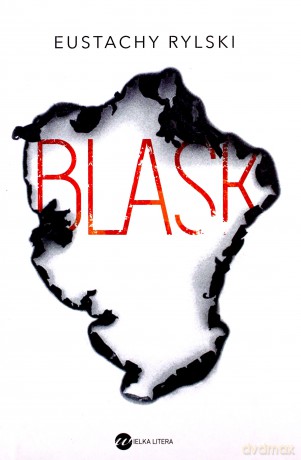 Blask - Eustachy Rylski [KSIĄŻKA]