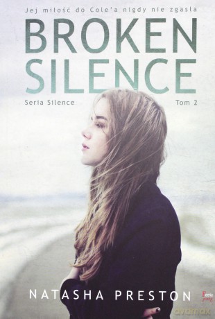 Broken silence (Tom 2) - Natasha Preston [KSIĄŻKA]