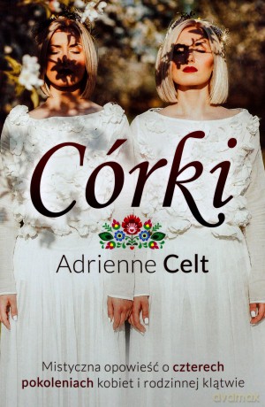 Córki - Adrienne Celt [KSIĄŻKA]