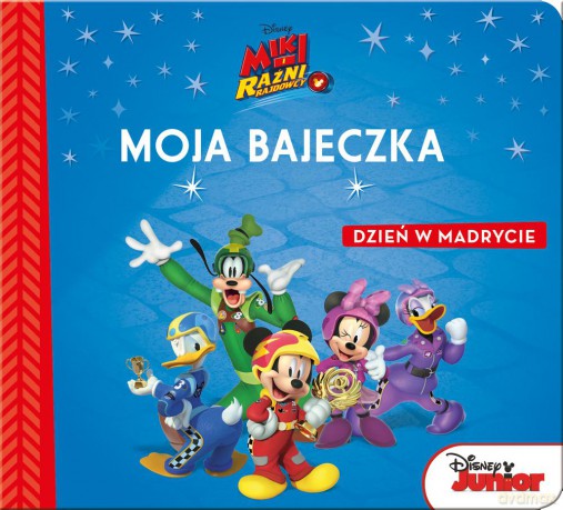Dzień w Madrycie Miki i raźni rajdowcy. Moja bajeczka [KSIĄŻKA]