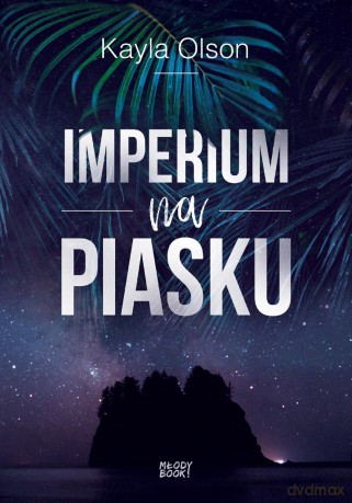 Imperium na piasku - Kayla Olson [KSIĄŻKA]