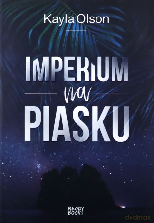 Imperium na piasku - Kayla Olson [KSIĄŻKA]