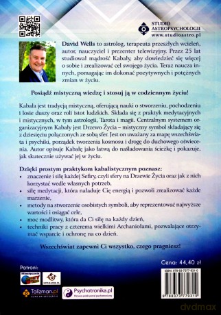 Kabała. Jak korzystać z modlitwy kabalistycznej i pracować z czterema archaniołami aby otrzymać codzienne wsparcie i ochronę - David Wells [KSIĄŻKA]