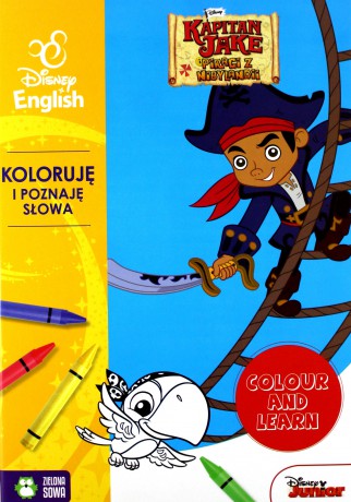 Kapitan Jake. Piraci z Nibylandii. Koloruję i poznaje słowa. Disney English [KSIĄŻKA]