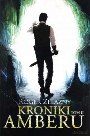 Kroniki Amberu (Tom 2) - Roger Zelazny [KSIĄŻKA]