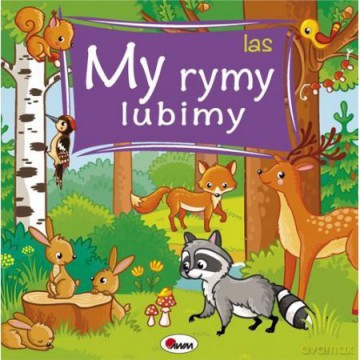 Las. My rymy lubimy - Joanna Wiśniewska [KSIĄŻKA]