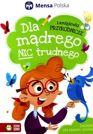 Łamigłówki przyrodnicze. Dla mądrego nic trudnego [KSIĄŻKA]
