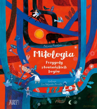 Mitologia. Przygody słowiańskich bogów - Melania Kapelusz [KSIĄŻKA]