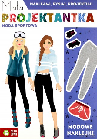 Moda sportowa. Mała projektantka. Modowe naklejki [KSIĄŻKA]