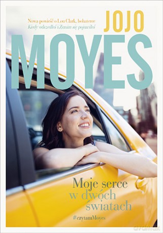 Moje serce w dwóch światach - Jojo Moyes [KSIĄŻKA]