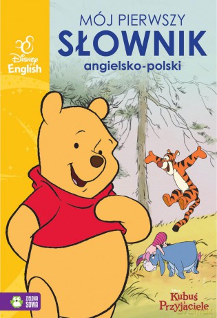 Mój pierwszy słownik obrazkowy angielsko-polski. Kubuś i przyjaciele. Disney English - Klaudia Masłowska [KSIĄŻKA]