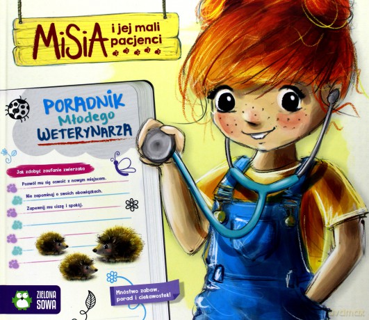 Poradnik młodego weterynarza. Misia i jej mali pacjenci - Aniela Cholewińska-Szkolik [KSIĄŻKA]