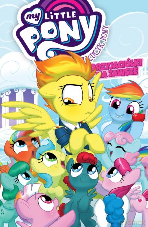 Przyjaciółki na zawsze. My Little Pony (Tom 3) [KOMIKS]