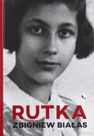 Rutka - Zbigniew Białas [KSIĄŻKA]