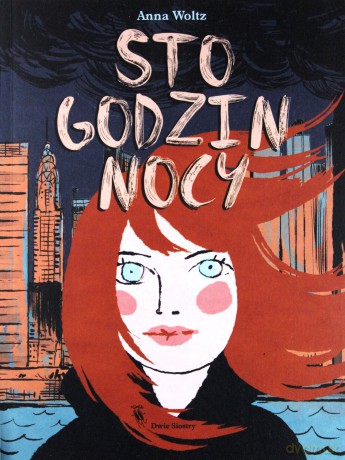 Sto godzin nocy - Anna Woltz [KSIĄŻKA]