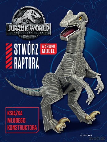 Stwórz raptora. Książka młodego konstruktora Jurassic World 2 - Katrina Pallant [KSIĄŻKA]